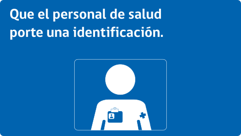 Que el personal de salud porte una identificación
