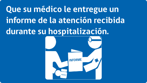 Que su médico le entregue un informe de la atención recibida durante su hopitalización
